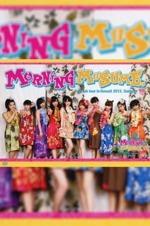 En dvd sur amazon Hawaii FC Tour 2012 ～モーニング娘。～