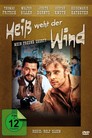 Heiß weht der Wind