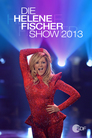 Helene Fischer - Die Helene Fischer Show 2013