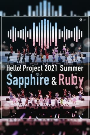 En dvd sur amazon Hello! Project 2021 Summer ~Sapphire & Ruby~