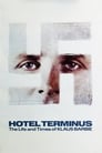 Hôtel Terminus : Klaus Barbie, sa vie et son temps