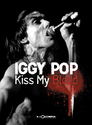 Iggy Pop: Kiss My Blood