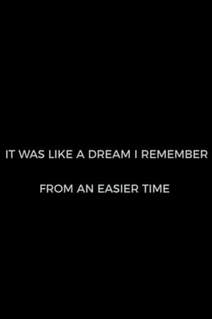 En dvd sur amazon It Was Like A Dream I Remember from an Easier Time