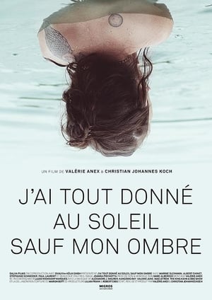 En dvd sur amazon J'ai tout donné au soleil sauf mon ombre