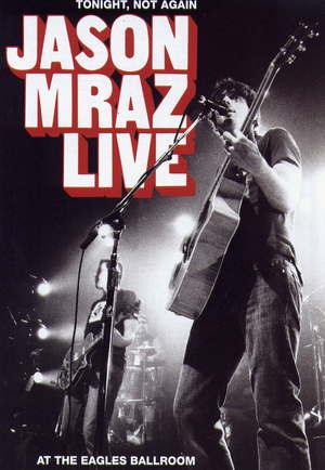 En dvd sur amazon Jason Mraz Live: Tonight, Not Again