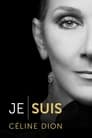 Je suis : Céline Dion