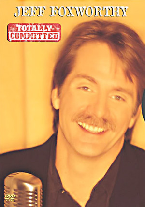 En dvd sur amazon Jeff Foxworthy: Totally Committed