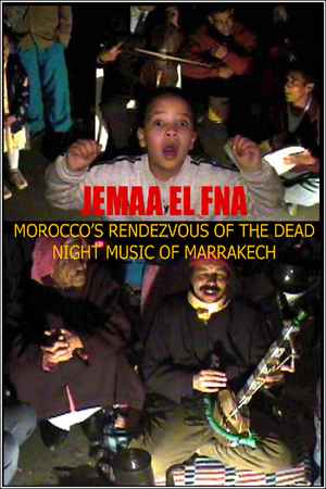 En dvd sur amazon Jemaa El Fna: Morocco's Rendezvous of the Dead