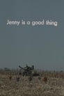 Jenny Is a Good Thing