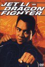 Jet Li - Dragon Fighter