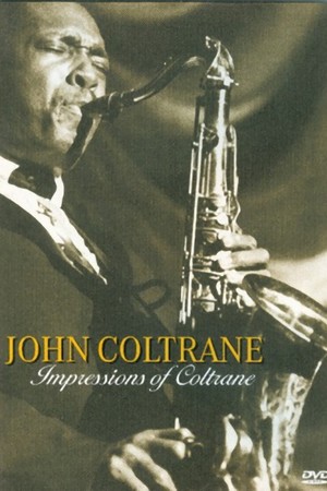 En dvd sur amazon John Coltrane - Impressions Of Coltrane