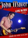 John Mayer: Rock In Rio 2013