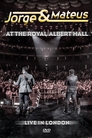 Jorge & Mateus At The Royal Albert Hall - Live In London