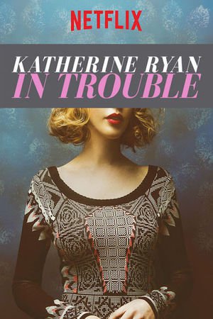 En dvd sur amazon Katherine Ryan: In Trouble