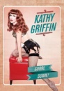 Kathy Griffin: Gurrl Down