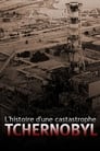 L'histoire d'une catastrophe - Tchernobyl