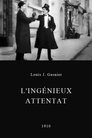 L'ingénieux attentat