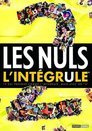 L'Intégrule 2 - Les Nuls Vol 1