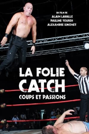 En dvd sur amazon La Folie Catch: Coups et Passions