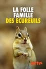 La Folle Famille des écureuils