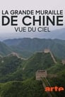 La Grande Muraille de Chine vue du ciel