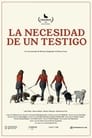 La necesidad de un testigo