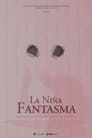 La Niña Fantasma