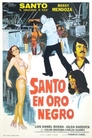 La noche de San Juan: Santo en Oro negro