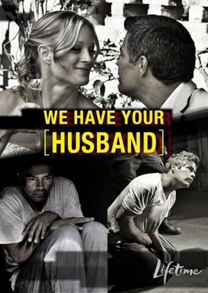 En dvd sur amazon We Have Your Husband