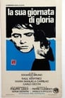 La sua giornata di gloria