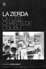 La Zerda ou les chants de l'oubli