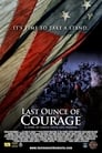 Last ounce of courage