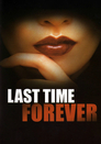Last Time Forever