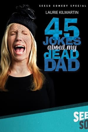 En dvd sur amazon Laurie Kilmartin: 45 Jokes About My Dead Dad