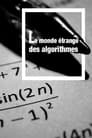 Le monde étrange des algorithmes