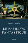 Le Papillon Fantastique