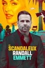Le scandaleux Randall Emmet