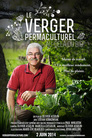 Le Verger Permaculturel : Au-delà du Bio