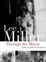 Lee Miller: Through the Mirror