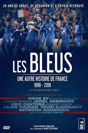 En dvd sur amazon Les Bleus - Une autre histoire de France, 1996-2016