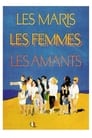 Les maris, les femmes, les amants