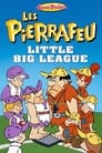 Les Pierrafeu : Little Big League