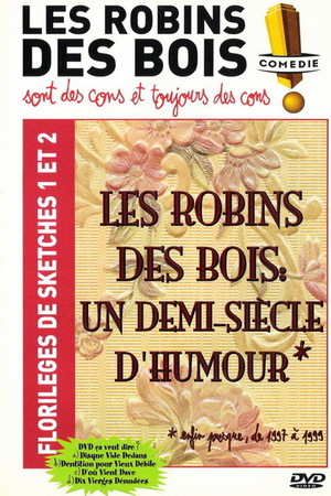 En dvd sur amazon Les Robins des bois - sont des cons et toujours des cons - Florilèges de sketches 1 et 2