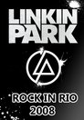 Linkin Park Live in Rock in Rio 2008