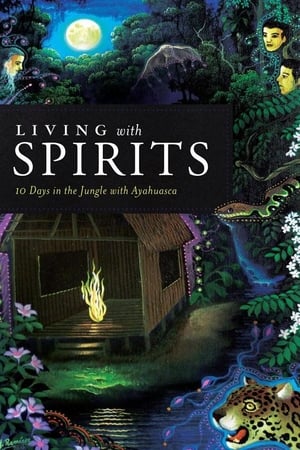 En dvd sur amazon Living with Spirits: 10 Days in the Jungle with Ayahuasca