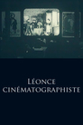 Léonce cinématographiste