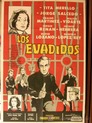 Los evadidos