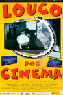 Louco Por Cinema