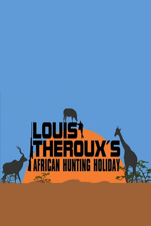 En dvd sur amazon Louis Theroux's African Hunting Holiday