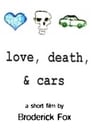 Love, Death & Cars